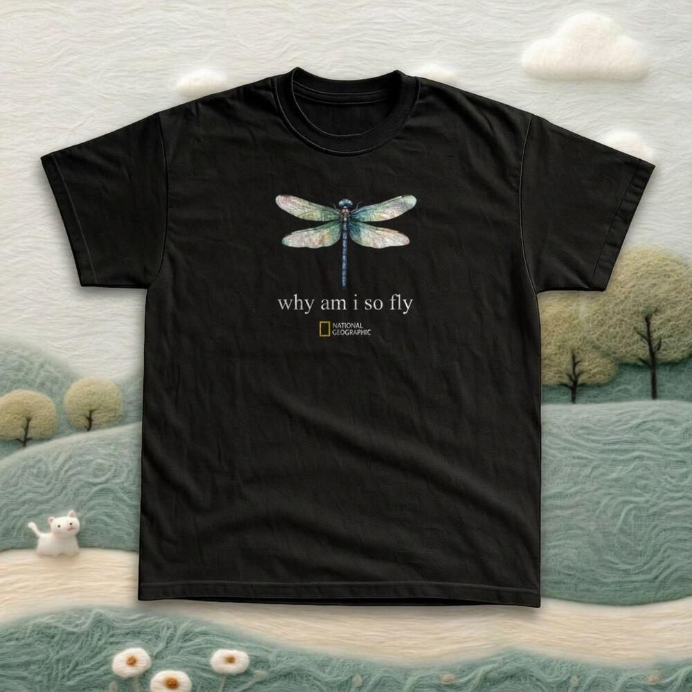 National Geographic Why Am I So Fly Dragonfly Style T Shirt